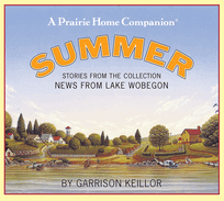 News from Lake Wobegon: Summer
