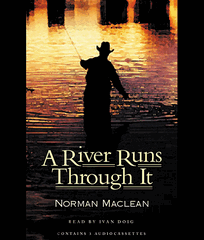 A River Runs Through It