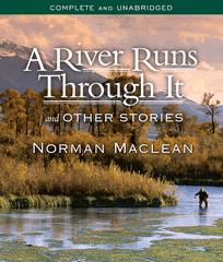 River Runs Through It and Other Stories