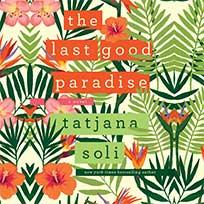 The Last Good Paradise