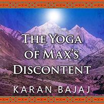 The Yoga of Max's Discontent