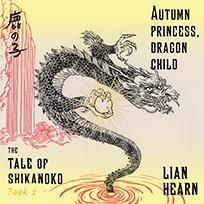 Autumn Princess, Dragon Child