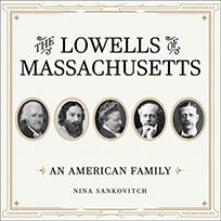 The Lowells of Massachusetts