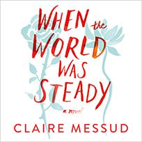 When the World Was Steady