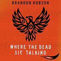 Where the Dead Sit Talking
