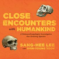 Close Encounters with Humankind