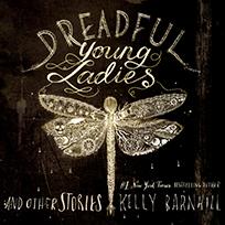 Dreadful Young Ladies and Other Stories