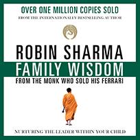 Family Wisdom from the Monk Who Sold His Ferrari