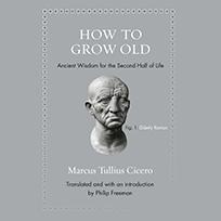 How to Grow Old