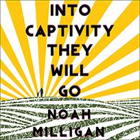 Into Captivity They Will Go