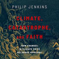 Climate, Catastrophe, and Faith