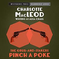 The Grub-and-Stakers Pinch a Poke