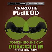 Something the Cat Dragged In