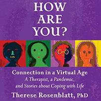 How Are You? Connection in a Virtual Age