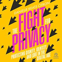 The Fight for Privacy