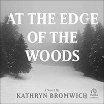 At the Edge of the Woods