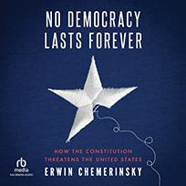 No Democracy Lasts Forever