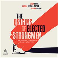 The Origins of Elected Strongmen