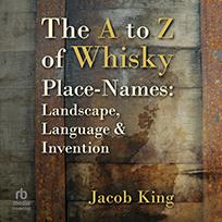 The A to Z of Whisky Place-Names