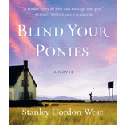 Blind Your Ponies