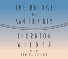 The Bridge of San Luis Rey