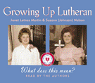 Growing Up Lutheran