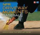 NPR Driveway Moments Baseball