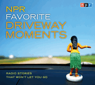 NPR Favorite Driveway Moments