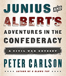 Junius and Albert's Adventures in the Confederacy