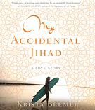 My Accidental Jihad 