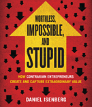 Worthless, Impossible, and Stupid