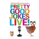 Pretty Good Jokes Live!