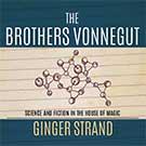 The Brothers Vonnegut