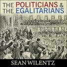 The Politicians and the Egalitarians