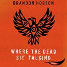Where the Dead Sit Talking