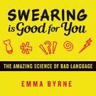 Swearing Is Good for You