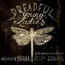 Dreadful Young Ladies and Other Stories