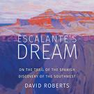 Escalante's Dream
