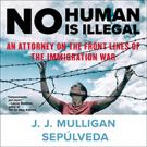 No Human Is Illegal