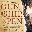 The Gun, the Ship, and the Pen