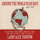 Around the World in (More Than) 80 Days