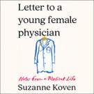 Letter to a Young Female Physician