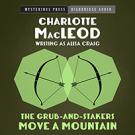 The Grub-and-Stakers Move a Mountain