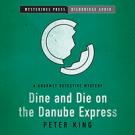 Dine and Die on the Danube Express