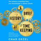 A Brief History of Timekeeping
