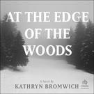 At the Edge of the Woods