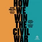 How We Win the Civil War