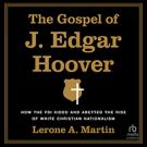 The Gospel of J. Edgar Hoover