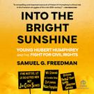 Into the Bright Sunshine