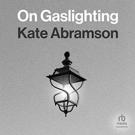 On Gaslighting